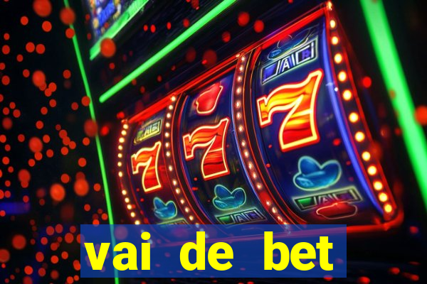 vai de bet plataforma gusttavo lima